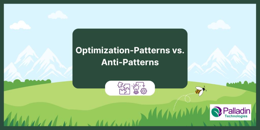 Optimization-Patterns vs. Anti-Patterns