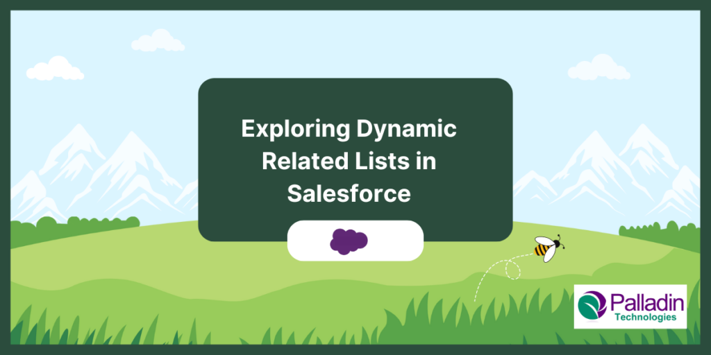 Exploring Dynamic Related Lists in Salesforce