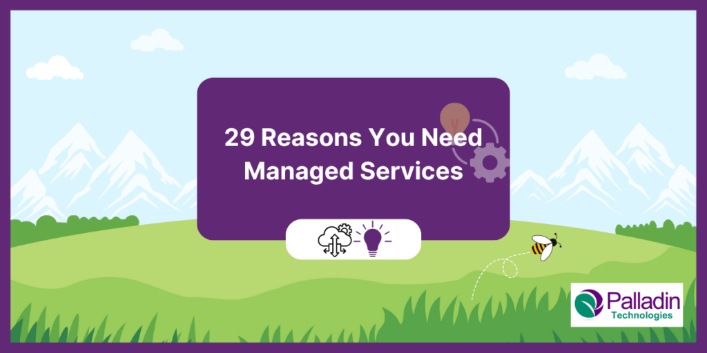 Reasons to have managed services