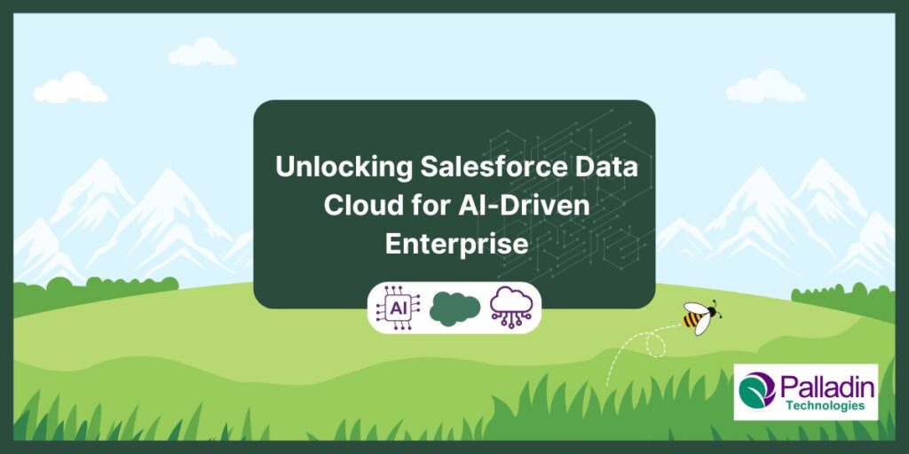 Unlocking Salesforce Data Cloud for AI-Driven Enterprise