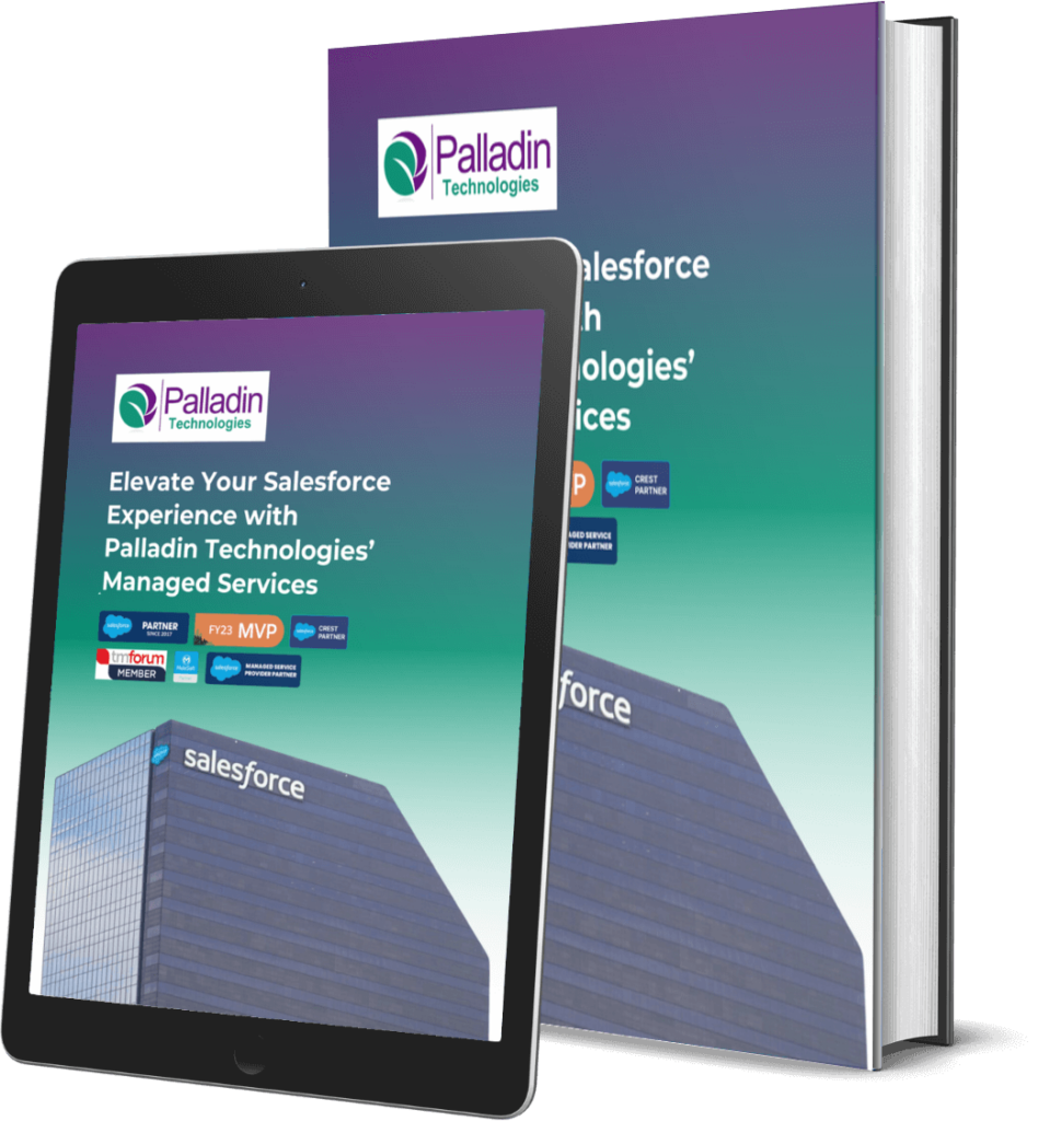 Book with cover and e-book cover reading "Elevate Your Salesforce Experience with Palladin Technologies' Managed Services"