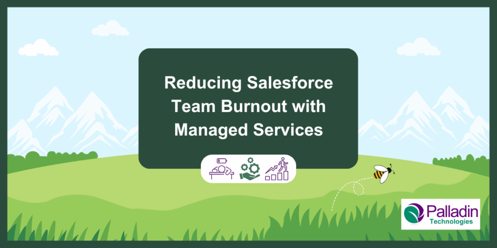 Salesforce burnout managed services