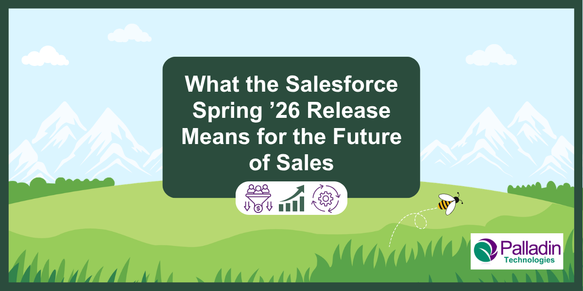 What the Salesforce Spring ’26 Release Means for the Future of Sales